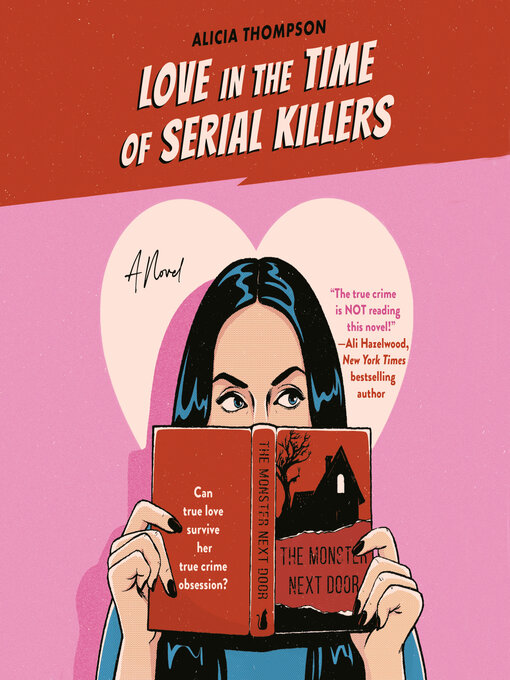 Title details for Love in the Time of Serial Killers by Alicia Thompson - Wait list